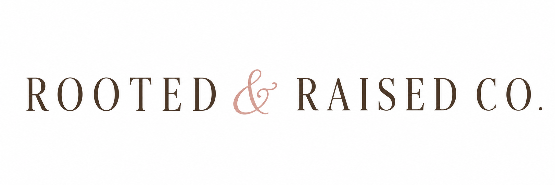 Rooted & Raised Co